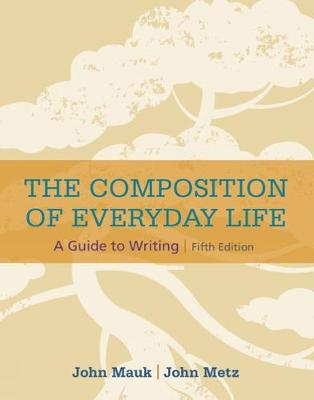 The Composition of Everyday Life (with 2016 MLA Update Card)