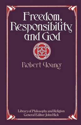 Freedom, Responsibility and God