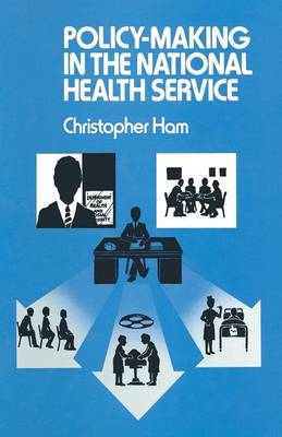 Policy-Making in the National Health Service