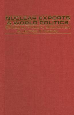Nuclear Exports and World Politics