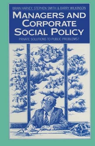 Managers and Corporate Social Policy