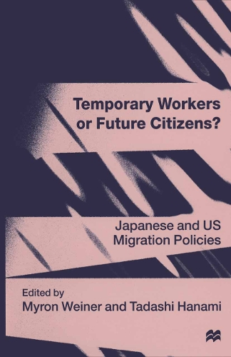 Temporary Workers or Future Citizens?