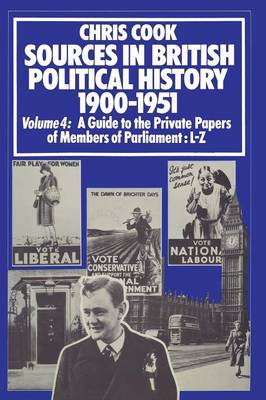 Sources in British Political History 1900–1951