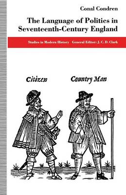 The Language of Politics in Seventeenth-Century England