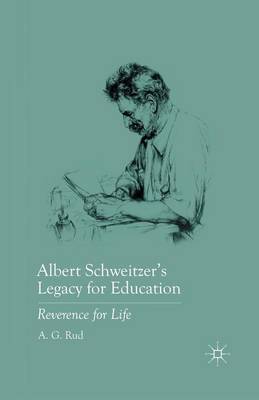 Albert Schweitzer’s Legacy for Education
