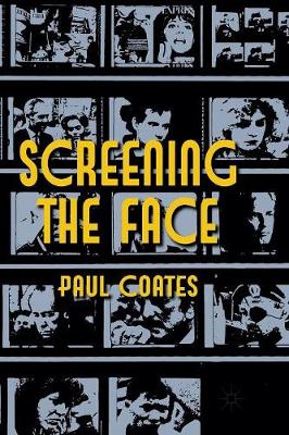 Screening the Face
