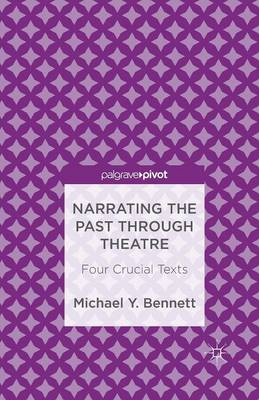 Narrating the Past through Theatre