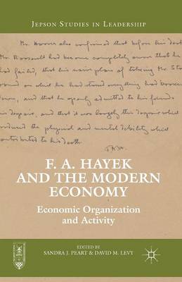 F. A. Hayek and the Modern Economy
