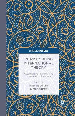 Reassembling International Theory