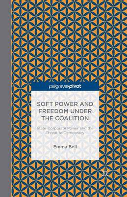 Soft Power and Freedom under the Coalition