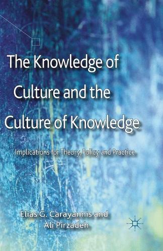 The Knowledge of Culture and the Culture of Knowledge