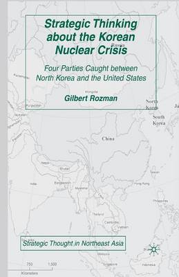 Strategic Thinking about the Korean Nuclear Crisis