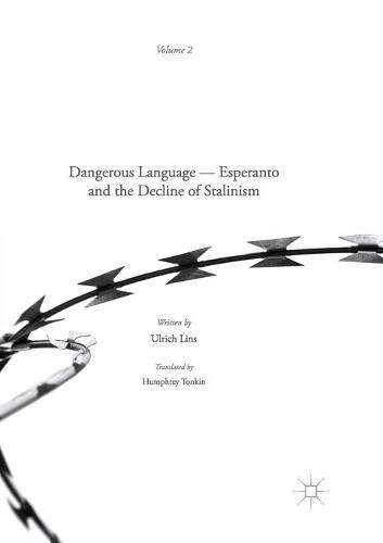 Dangerous Language — Esperanto and the Decline of Stalinism