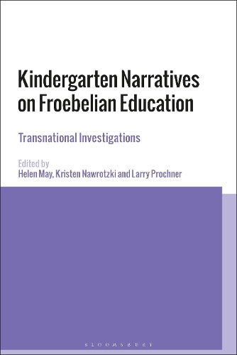Kindergarten Narratives on Froebelian Education