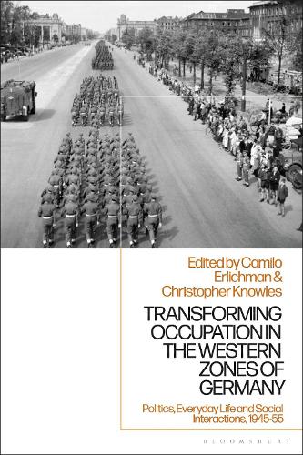 Transforming Occupation in the Western Zones of Germany