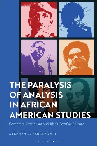 The Paralysis of Analysis in African American Studies