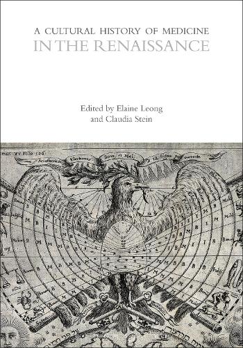 A Cultural History of Medicine in the Renaissance