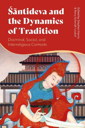 Santideva and the Dynamics of Tradition