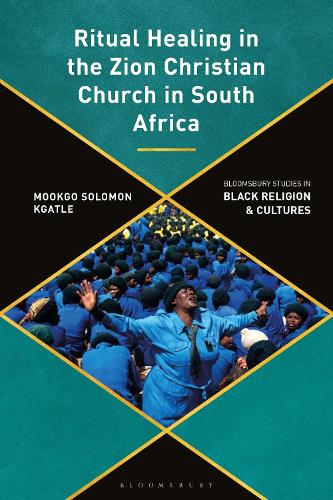 Ritual Healing in the Zion Christian Church in South Africa