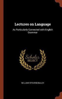 Lectures on Language