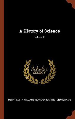 A History of Science; Volume 2