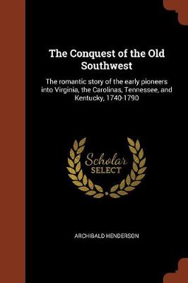 The Conquest of the Old Southwest