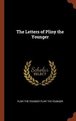 The Letters of Pliny the Younger