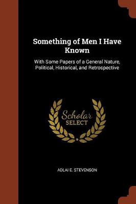 Something of Men I Have Known