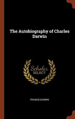 The Autobiography of Charles Darwin