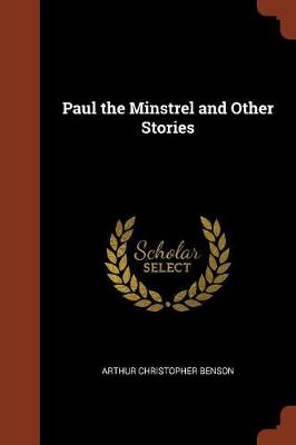 Paul the Minstrel and Other Stories