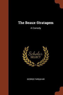 The Beaux-Stratagem
