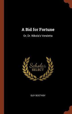 A Bid for Fortune