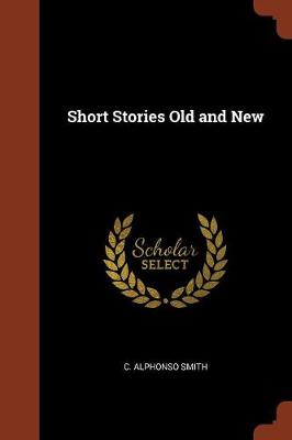 Short Stories Old and New