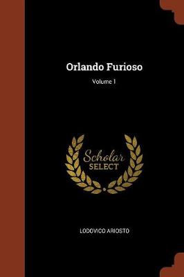 Orlando Furioso; Volume 1