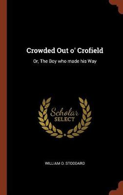 Crowded Out o' Crofield