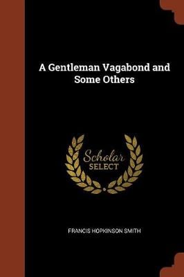 A Gentleman Vagabond and Some Others
