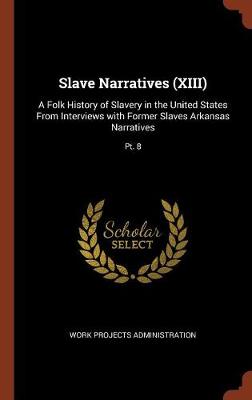 Slave Narratives (XIII)