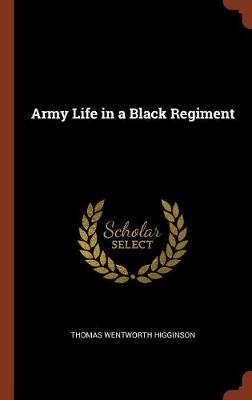 Army Life in a Black Regiment