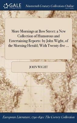 More Mornings at Bow Street