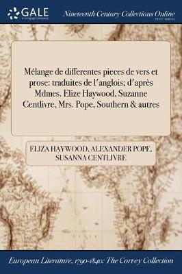 Melange de Differentes Pieces de Vers Et Prose