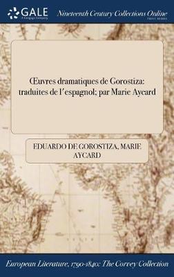 Oeuvres Dramatiques de Gorostiza
