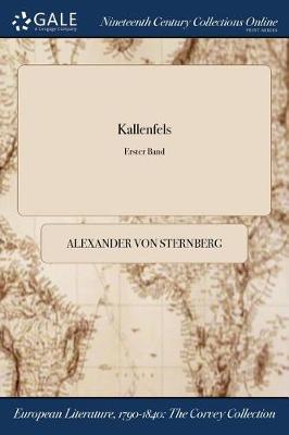 Kallenfels; Erster Band