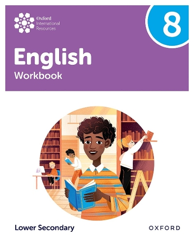 Oxford International Lower Secondary English: Workbook 8