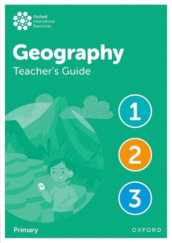 Oxford International Geography: Teacher's Guide 1-3