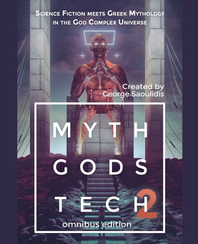 Myth Gods Tech 2 - Omnibus Edition