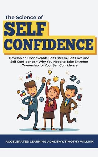 The Science of Self Confidence