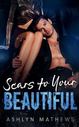 Scars to Your Beautiful