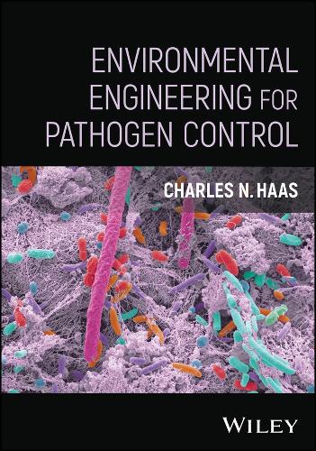 Environmental Engineering for Pathogen Control