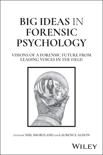 Big Ideas in Forensic Psychology