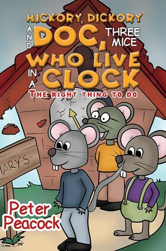 Hickory Dickory and Doc, Three Mice Who Live in a Clock